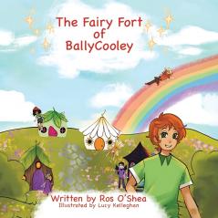 The Fairy Fort of BallyCooley