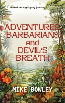 Adventures Barbarians and Devil's Breath