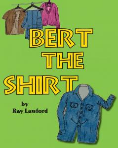 Bert the Shirt