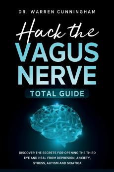 Hack The Vagus Nerve Total Guide
