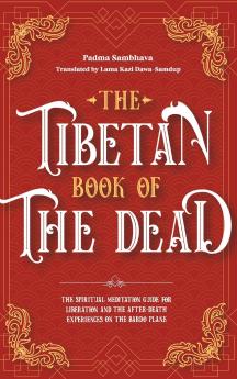The Tibetan Book Of The Dead
