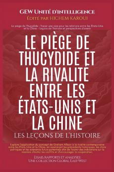 Le piège de Thucydide et la rivalité entre les États-Unis et la Chine