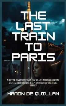 The Last Train to Paris