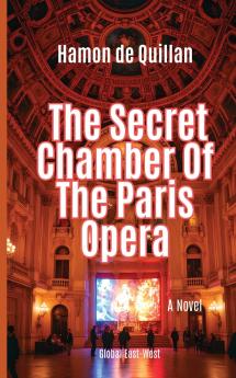 The Secret Chamber Of The Paris Opera