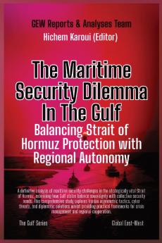 The Maritime Security Dilemma In The Gulf