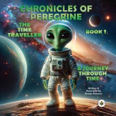 Chronicles of Peregrine the Time Traveller