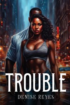 Trouble
