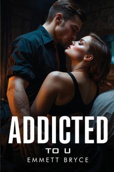 Addicted to u