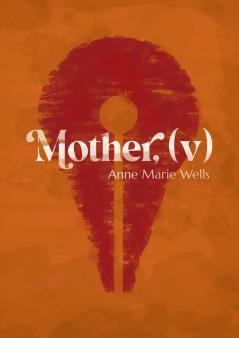 Mother (v)