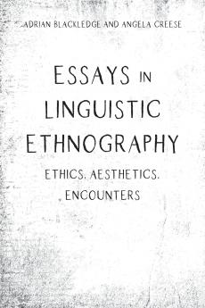 Essays in Linguistic Ethnography