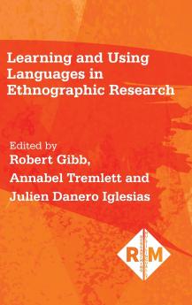 Learning and Using Languages in Ethnographic Research