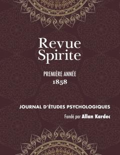 Revue Spirite (Année 1858 - première année)