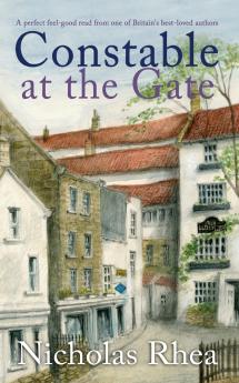 CONSTABLE AT THE GATE a perfect feel-good read from one of Britain's best-loved authors