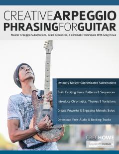 Creative Arpeggio Phrasing for Guitar