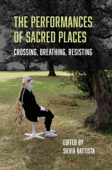 The Performances of Sacred Places