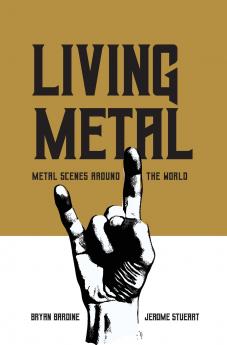Living Metal - Metal Scenes around the World