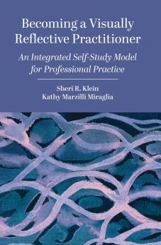 Becoming a Visually Reflective Practitioner