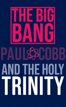 The Big Bang and the Holy Trinity