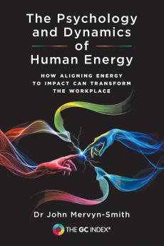 The Psychology and Dynamics of Human Energy