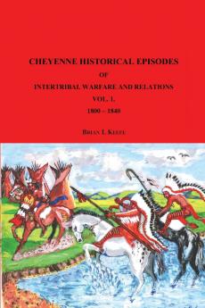 Cheyenne Historical Episodes of International Warfare and Relations