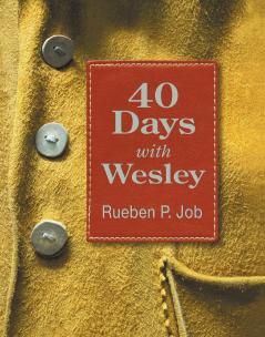 Forty Days with Wesley