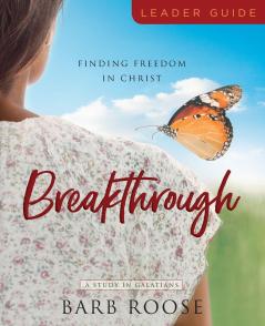 Breakthrough - Women's Bible Study Leader Guide