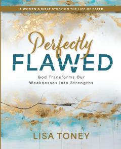 Perfectly Flawed Women's Bible Study Participant Workbook