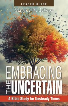 Embracing the Uncertain 2nd Edition Leader Guide