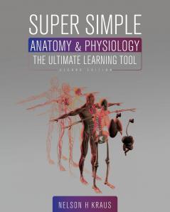 Super Simple Anatomy and Physiology