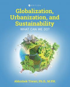 Globalization Urbanization and Sustainability