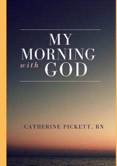 My Morning With God