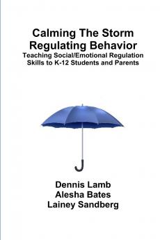Calming The Storm Regulating Behavior