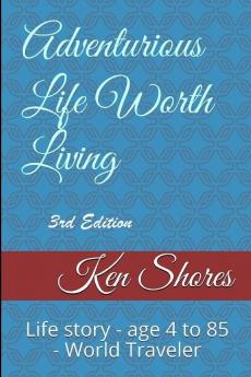 Adventurous Life Worth Living