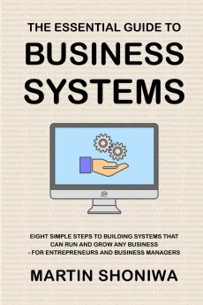 The Essential Guide to Business Systems