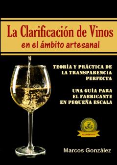 LA CLARIFICACIÓN DE VINOS EN EL ÁMBITO ARTESANAL