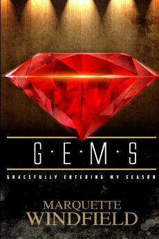 G.E.M.S - Gracefully Entering My Season