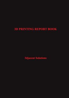 3D PRINTING REPORT BOOK