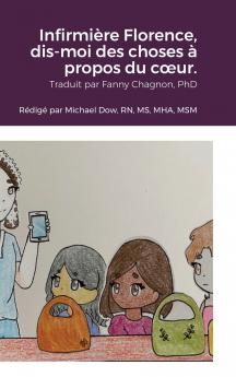 Infirmière Florence dis-moi des choses à propos du cœur.