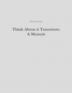 Think About it Tomorrow