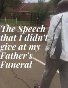 The Speech that I didn't give at my Father's Funeral