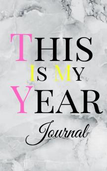 This Is My Year Journal