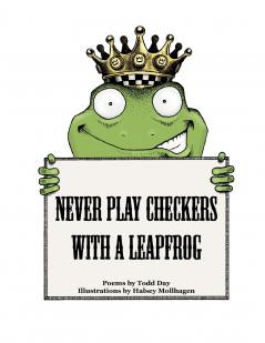 Never Play Checkers With a Leapfrog