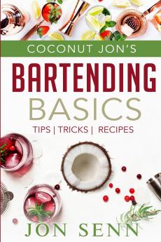 Coconut Jon's Bartending Basics