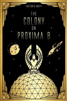 The Colony on Proxima B