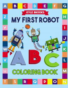 My First Robot ABC Coloring Book