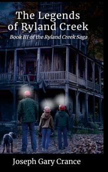 The Legends of Ryland Creek (Casebound)