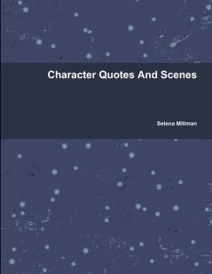 Character Quotes And Scenes