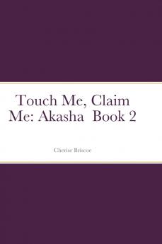 Touch Me Claim Me