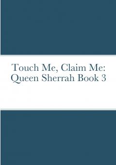 Touch Me Claim Me
