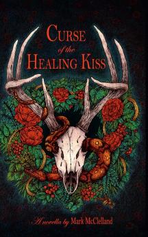 Curse of the Healing Kiss
